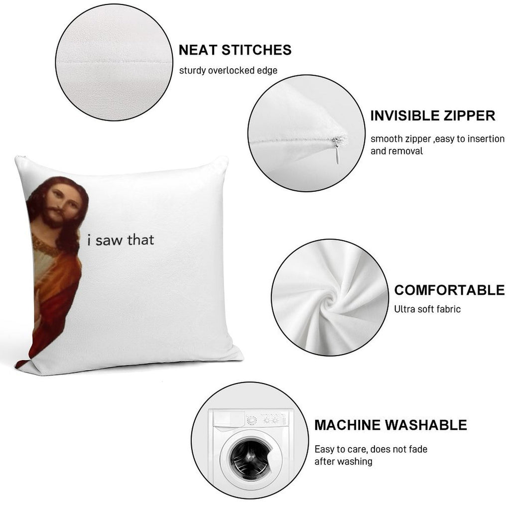 Jesus I Saw That Soft Fade-Resistant Throw Pillow