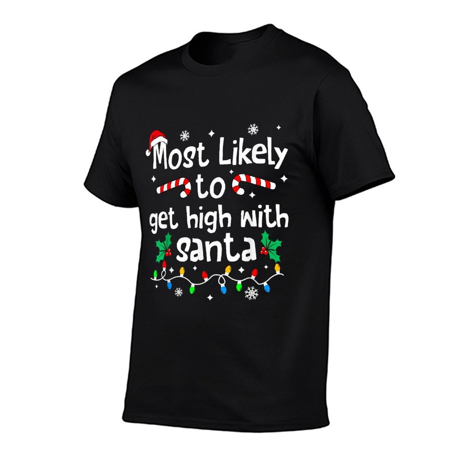 Most Likely to Get High with Santa Christmas Matching Family  Quick-drying T-Shirt