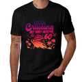 Womens Cruising My Way Into 60 Funny 60th Birthday Vacation Trip  Graphic-printed T-Shirt