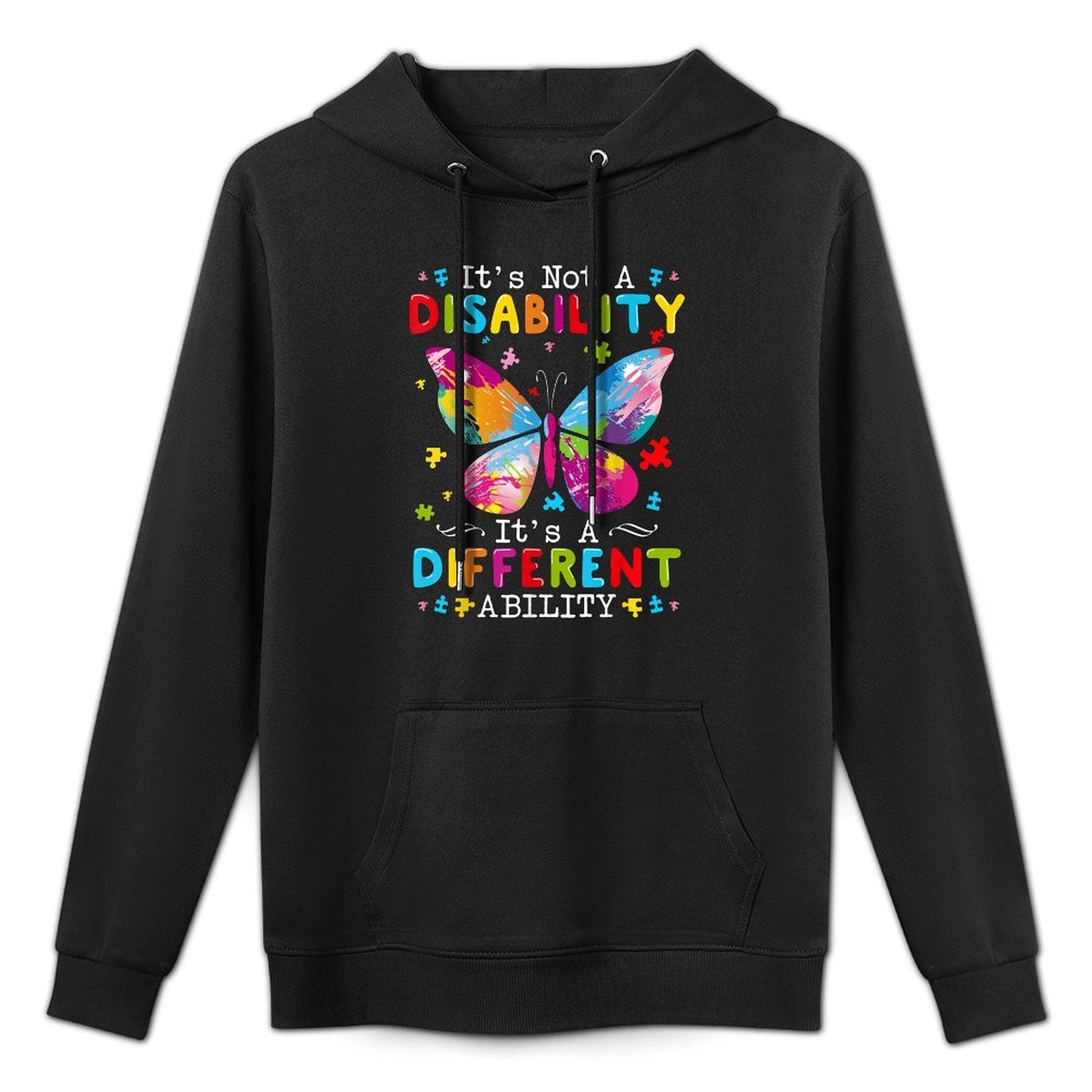 Its Not A Disability Its A Different Ability All-Day Comfort Hoodie