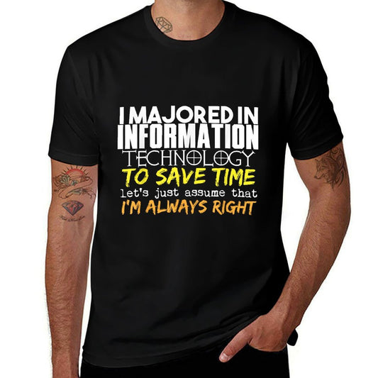 Information Technology Major Gift for Back to School Gift  Tagless Design T-Shirt