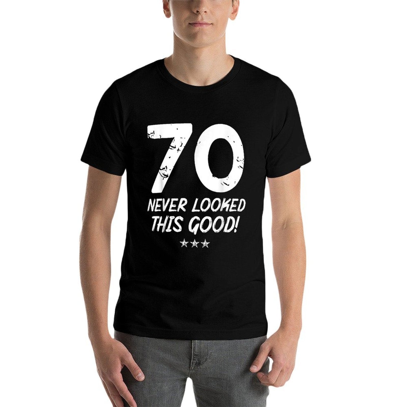 70 Year Old Never Looked So Good Birthday 70th Birthday  Durable T-Shirt