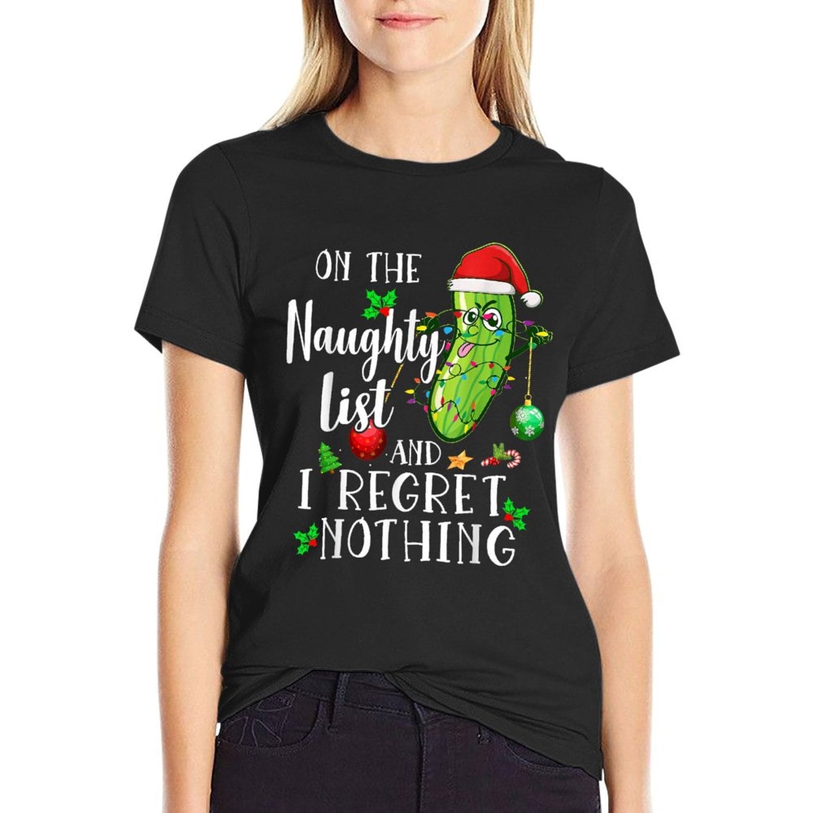 On The Naughty List And I Regret Nothing Funny Christmas  Moisture-wicking T-Shirt
