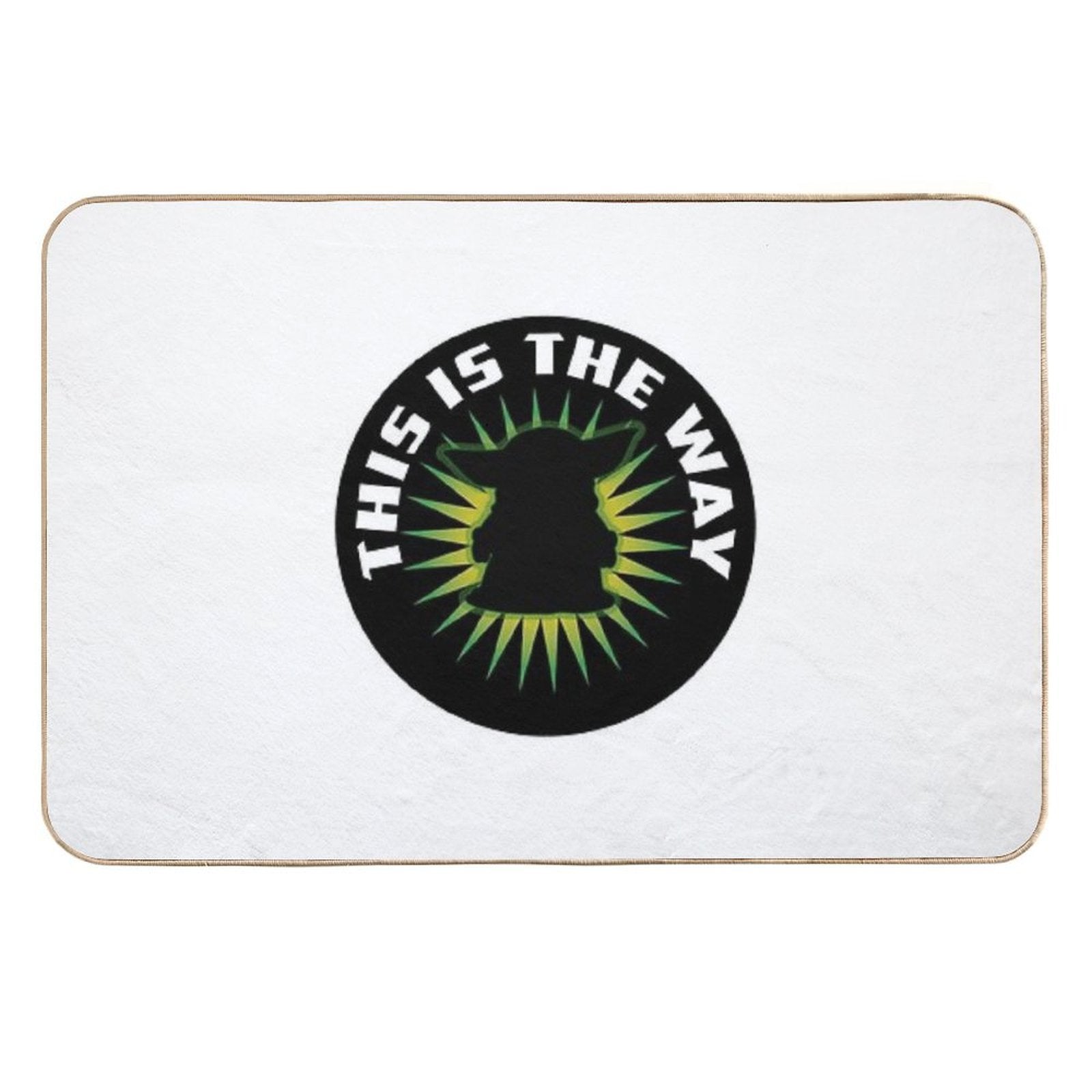 This Is The Way  Easy Maintenance Bath Mat
