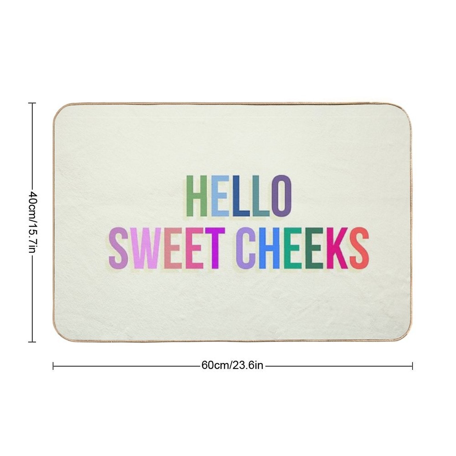 Hello Sweet Cheeks  Versatile Bath Mat