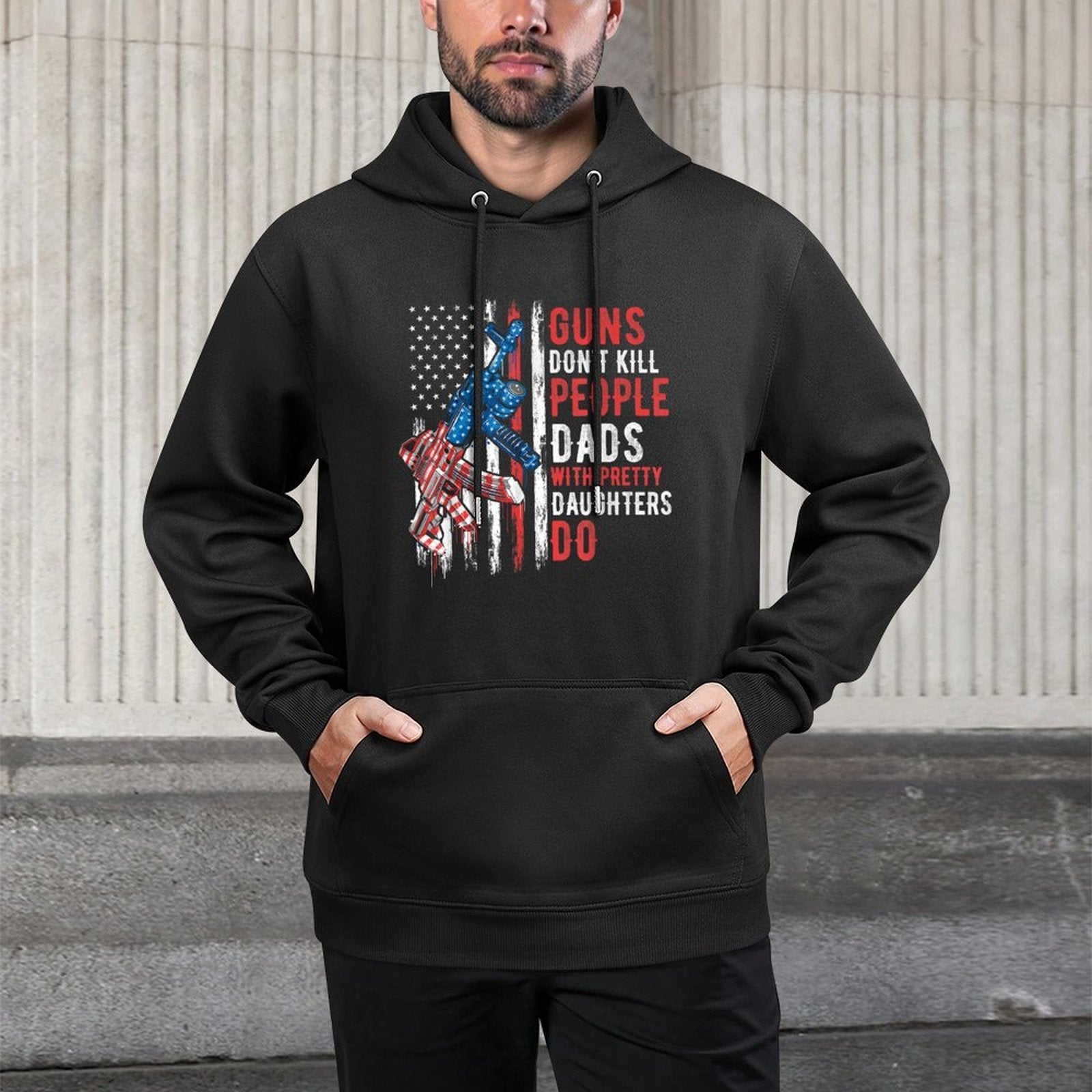 Guns Dont Kill People Dads With Pretty Daughters Humor Dad Relaxed Fit Hoodie