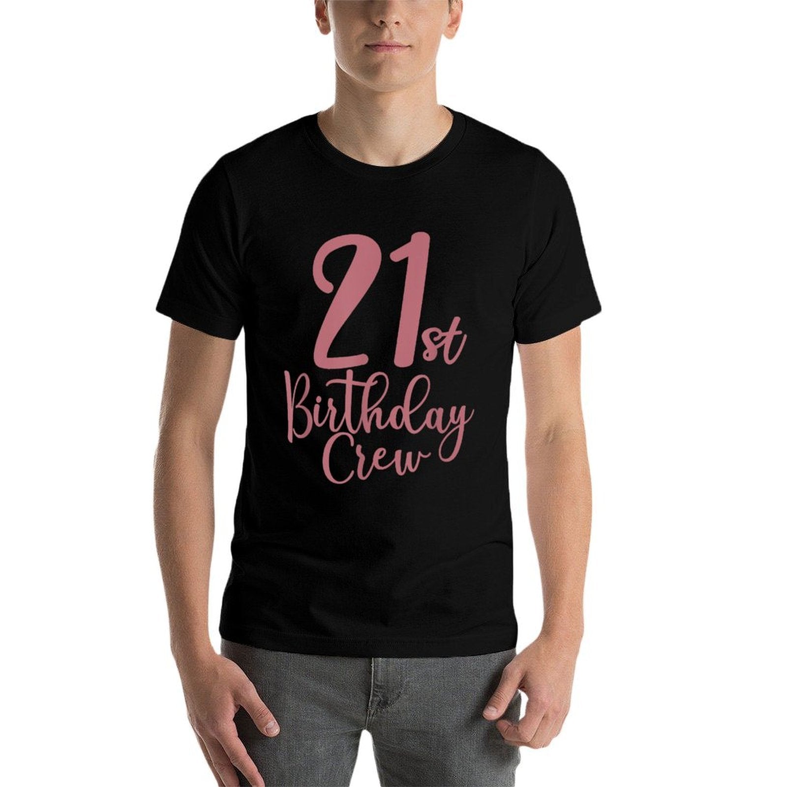 21st Birthday Crew 21 Years Old, Women Matching Group Party  Graphic-printed T-Shirt