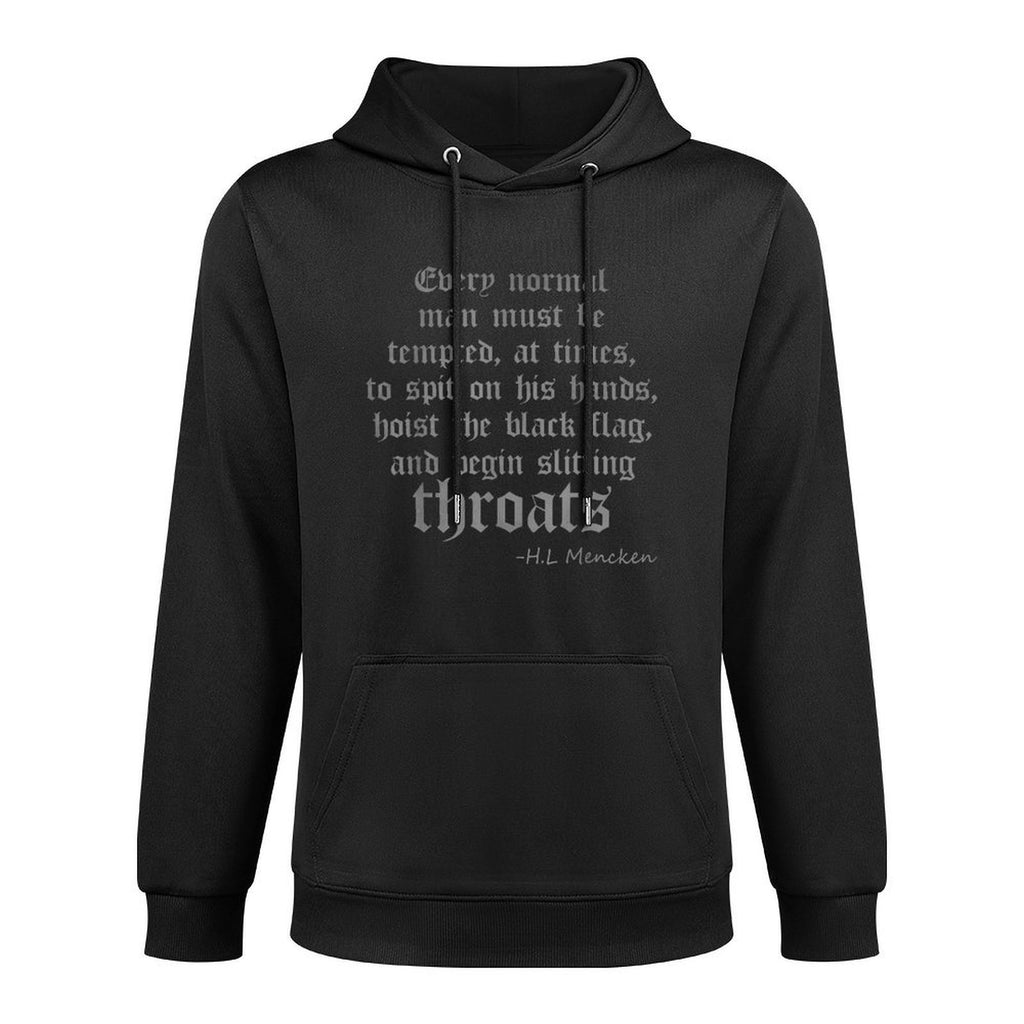 Every Normal Man Must Be Tempted at Times to Spit on His Kangaroo Pocket Hoodie