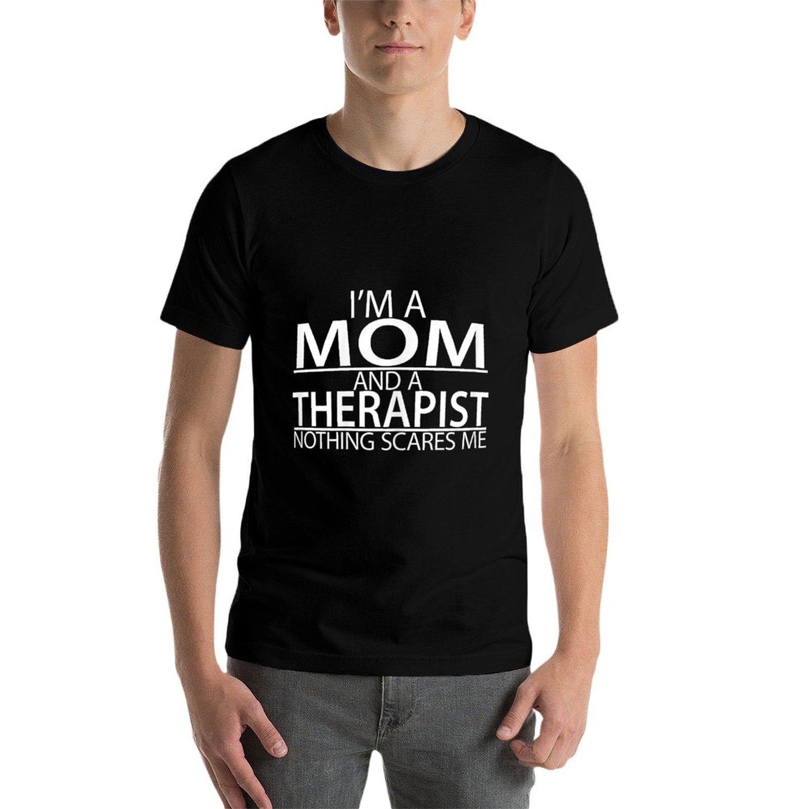 Womens I&#39;m A Mom And A Therapist Funny Appreciation Gift  Heathered Texture T-Shirt