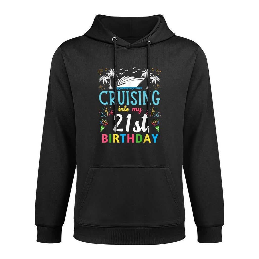 Cruising Into My 21 Year Old Birthday Party 21st Cruise Trip Adjustable Hood Hoodie