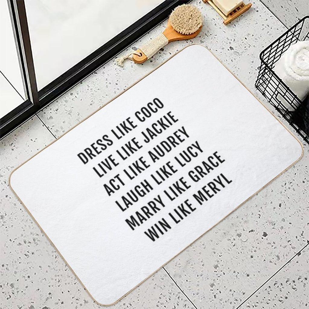 Dress Like Coco    Live Like Jackie  Act Like Audrey  Easy Maintenance Bath Mat