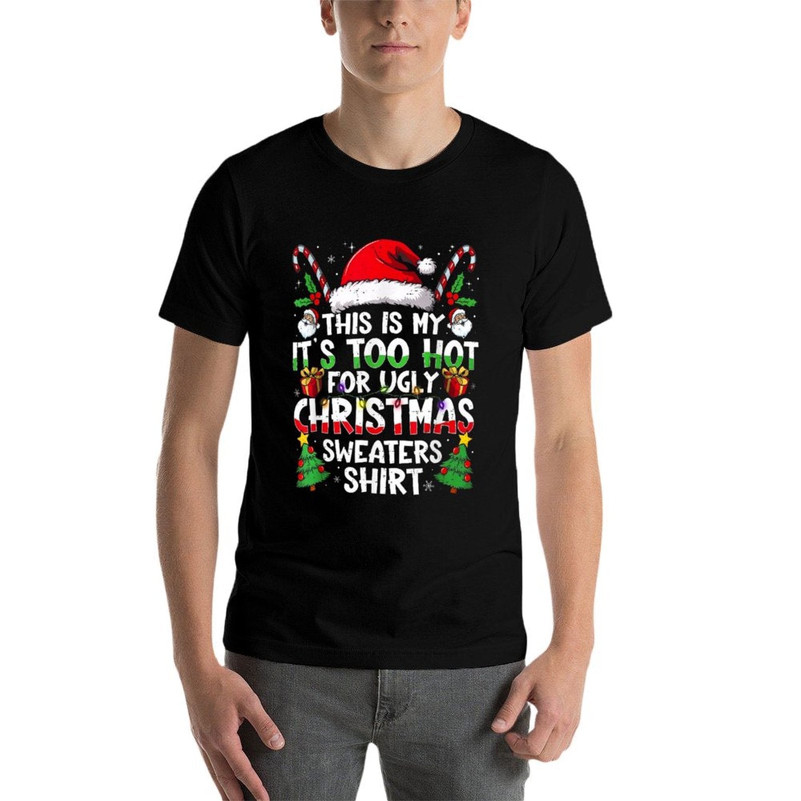Its Too Hot for Ugly Christmas Funny Xmas Men Women  Oversized Silhouette T-Shirt