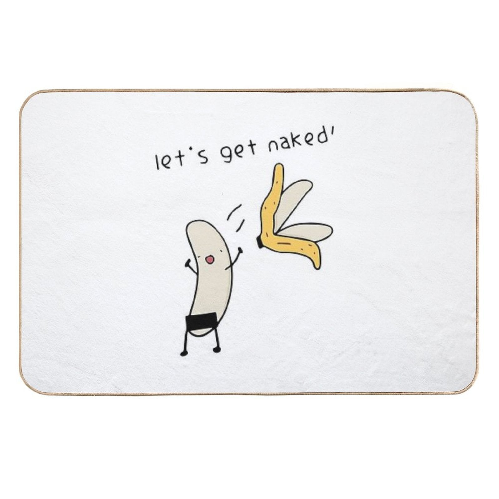 Let's Get Naked - Banana Undressing  Easy To Clean Bath Mat
