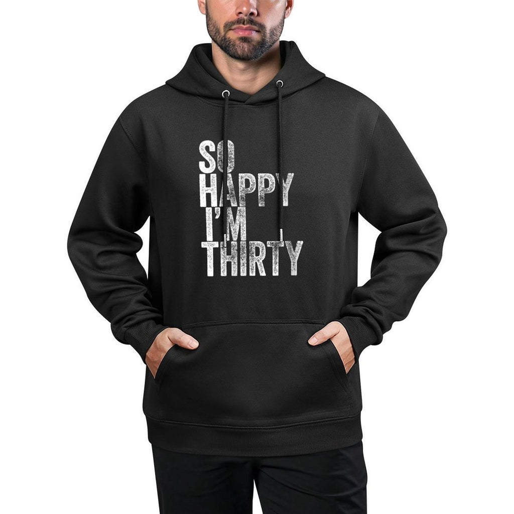 Womens So Happy I'm Thirty Funny 30th Birthday Versatile Streetwear Hoodie