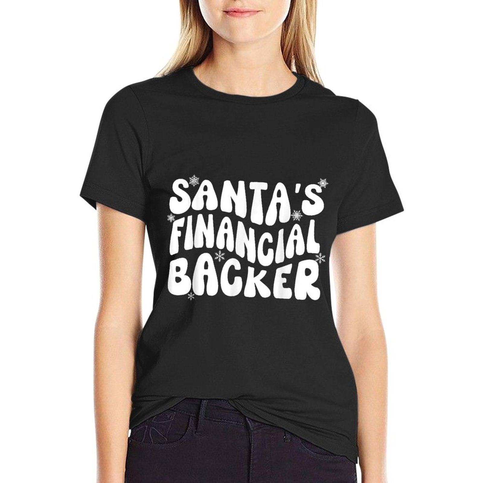 Santas Financial Backer Christmas For Mom Dad Parents  Quick-drying T-Shirt