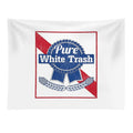 Funny Redneck Gift, Pure White Trash Tapestry