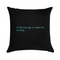 In A Galaxy Far Far Away Soft Home Decor Throw Pillow