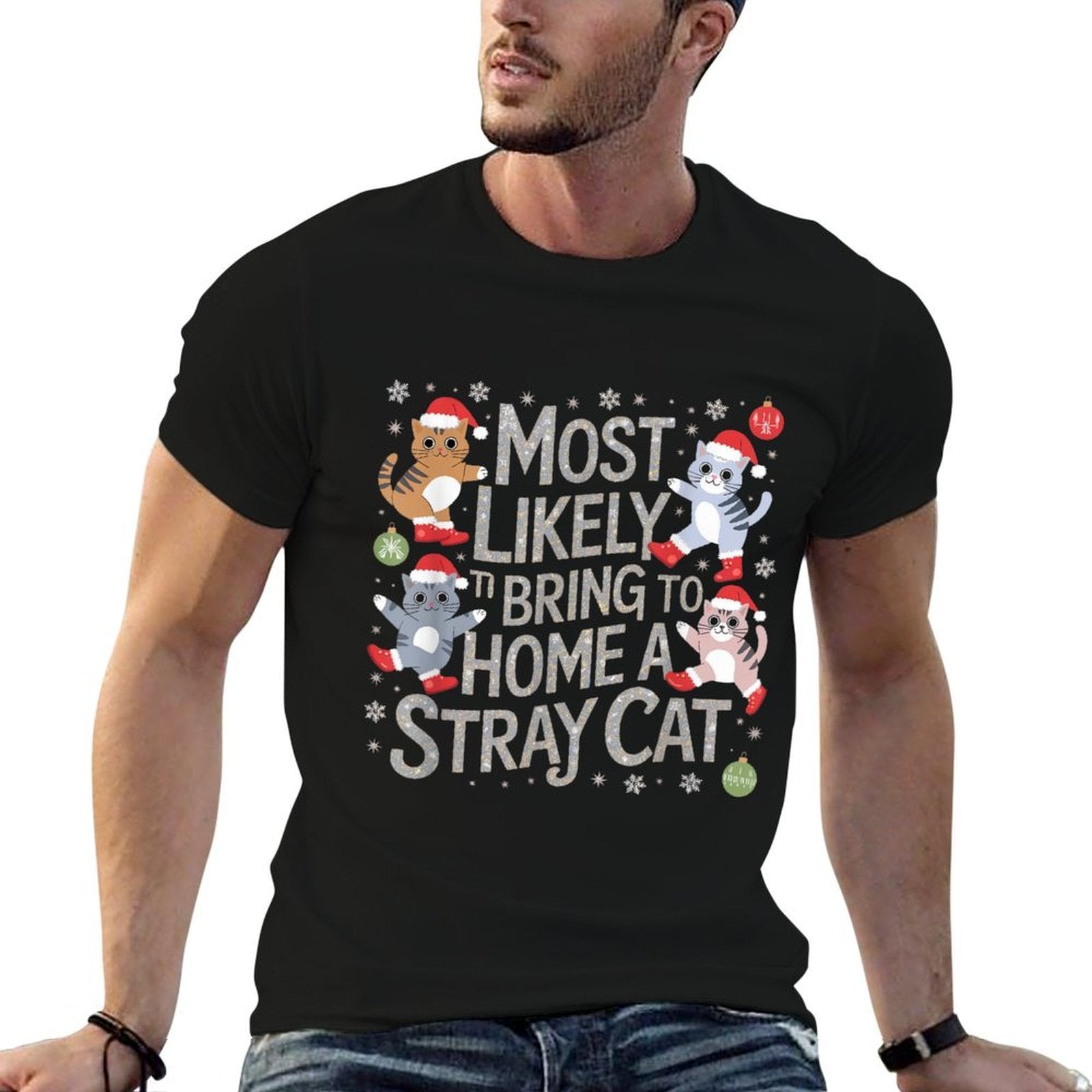 Most Likely To Bring Home Stray Cat  Quick-drying T-Shirt