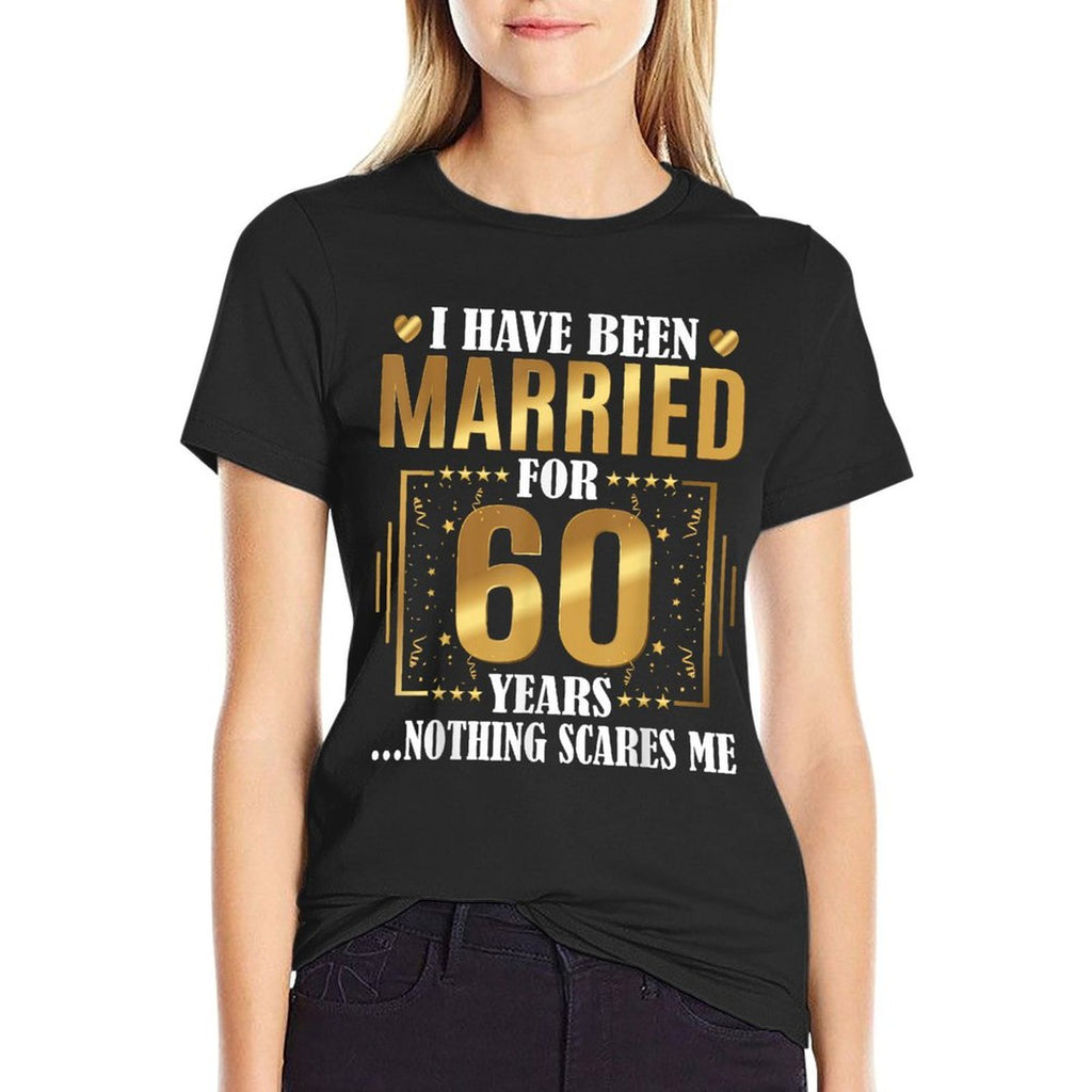 I Have Been Married for 60 Years - 60th Wedding Anniversary  Stretchy T-Shirt