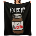 You're My Nutella Premium Throw Blanket