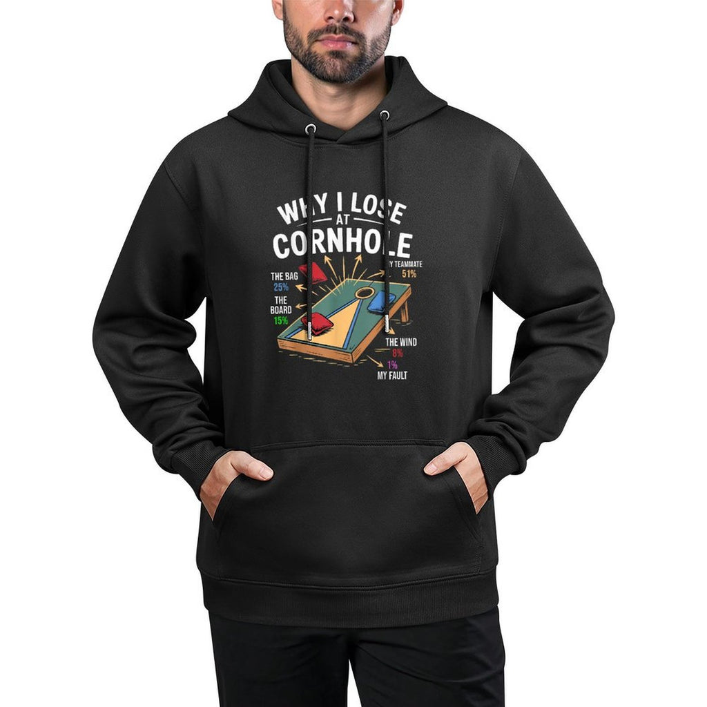 Why I Lose At Cornhole Funny Cornhole Player Graphic Durable Construction Hoodie