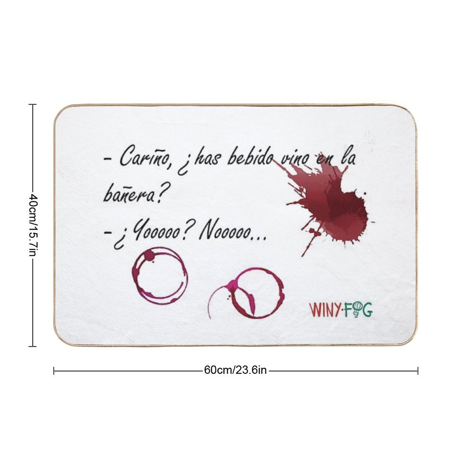 Have You Had Wine in The Bathtub  Dirt-Trapping Bath Mat