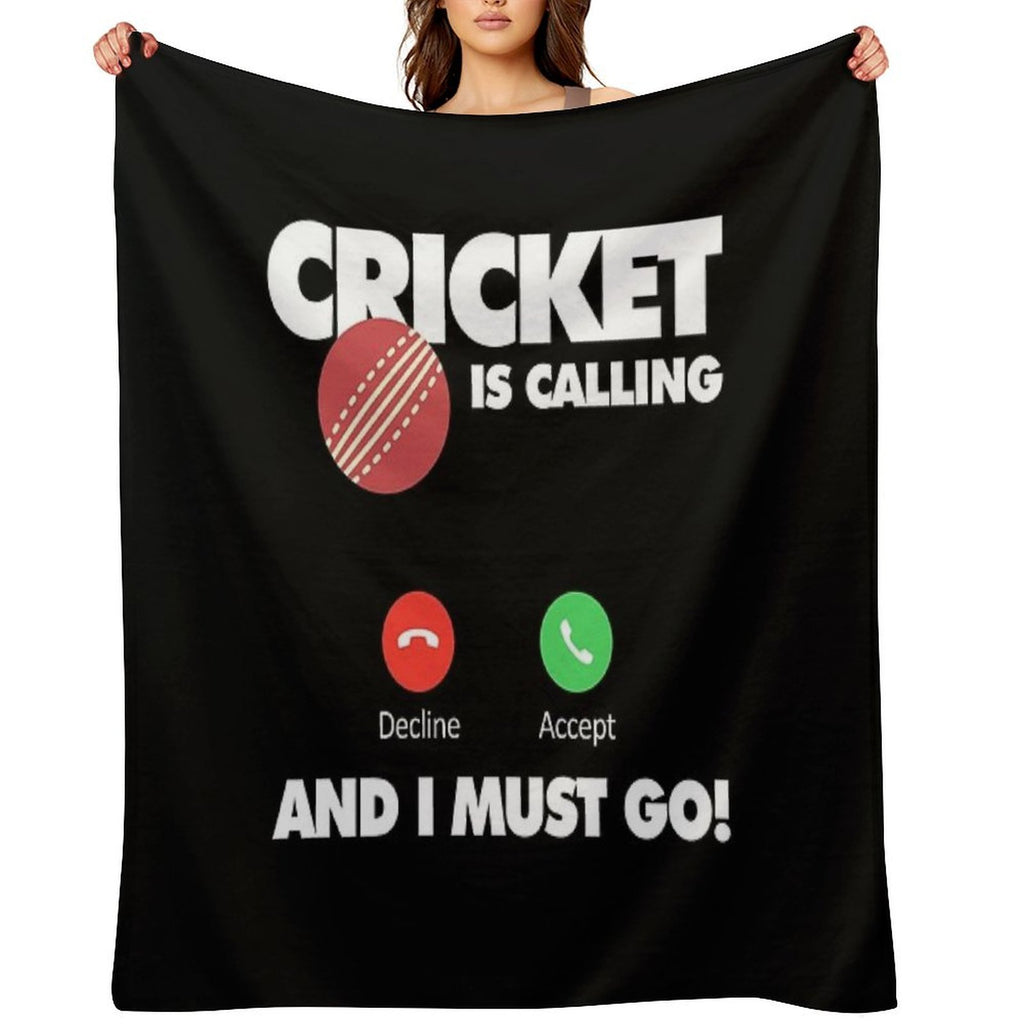 Cricket Is Calling And I Must Go, Funny Sport Player Easy Care Throw Blanket