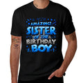 Sister of The Birthday Boy Matching Family Sister Party  High-quality Stitching T-Shirt