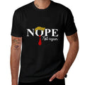 Nope Not Again Funny Trump  Odor-resistant T-Shirt