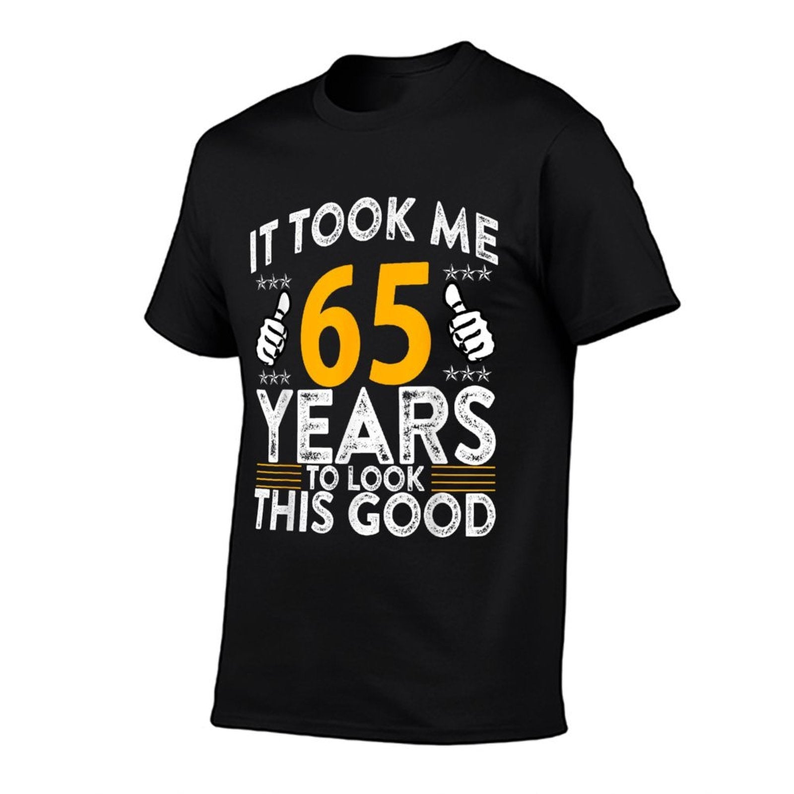 65th Birthday It Took Me 65 Years Good Funny 65 Year Old  Stretchy T-Shirt