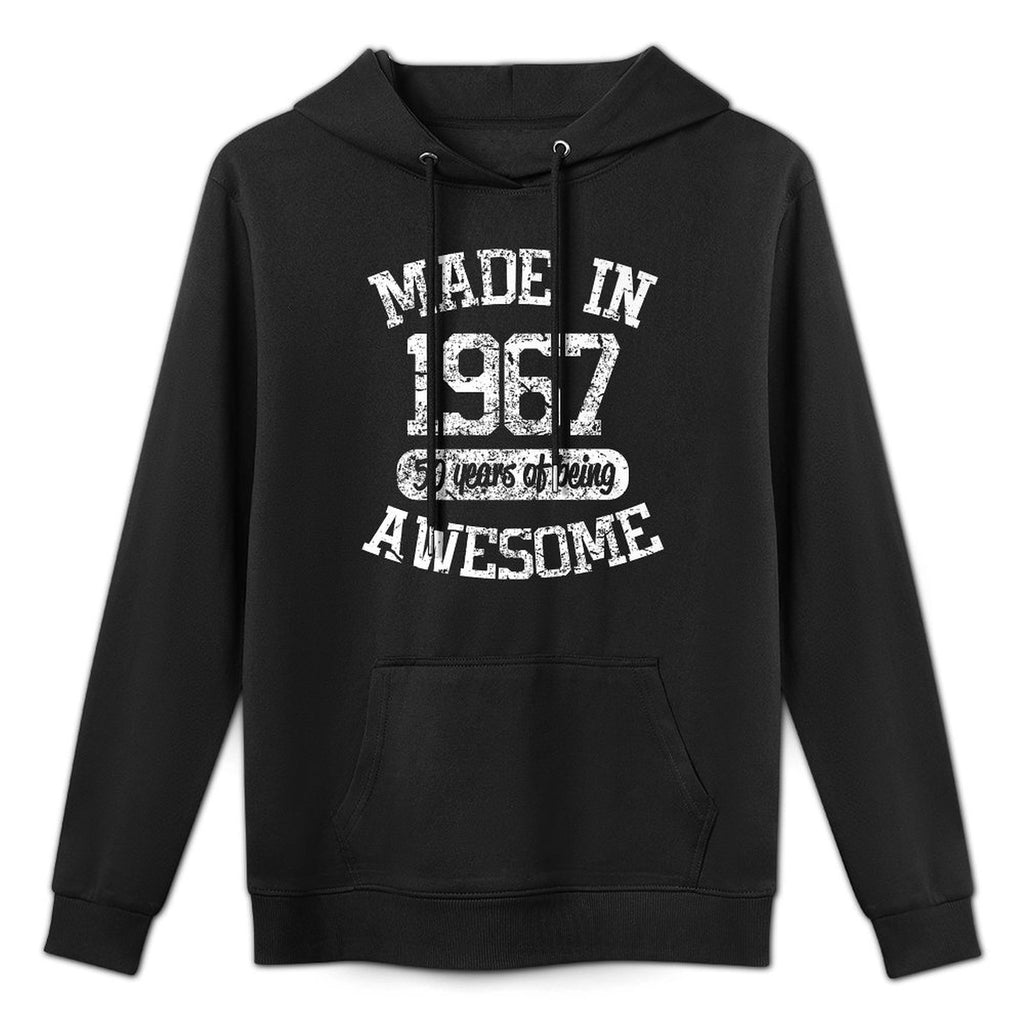 Made In 1967 50 Years Of Being Awesome 50th Birthday Versatile Streetwear Hoodie