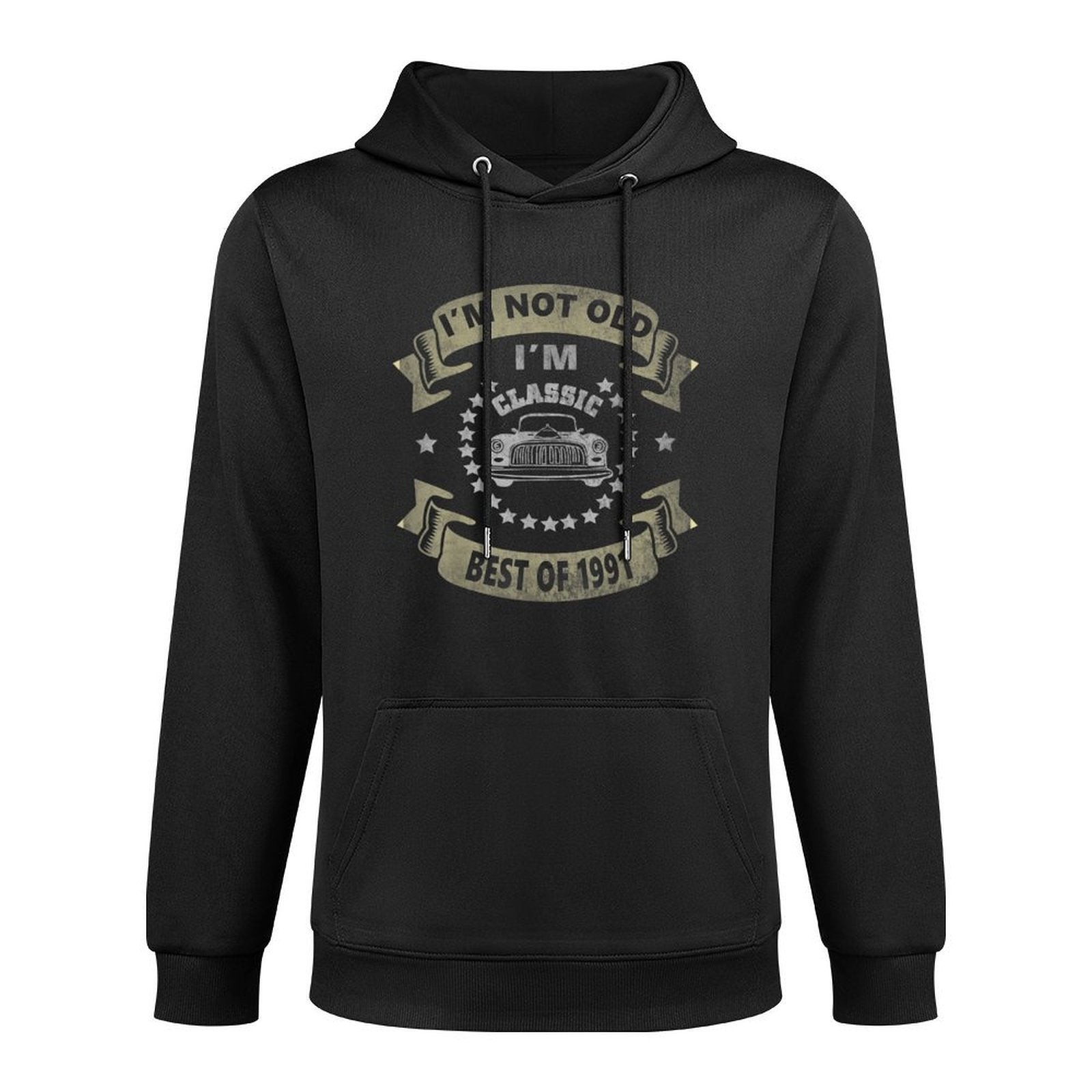 I'm Not Old I'm Classic Funny Car Best Of 1991 30th Birthday Moisture-Wicking Hoodie