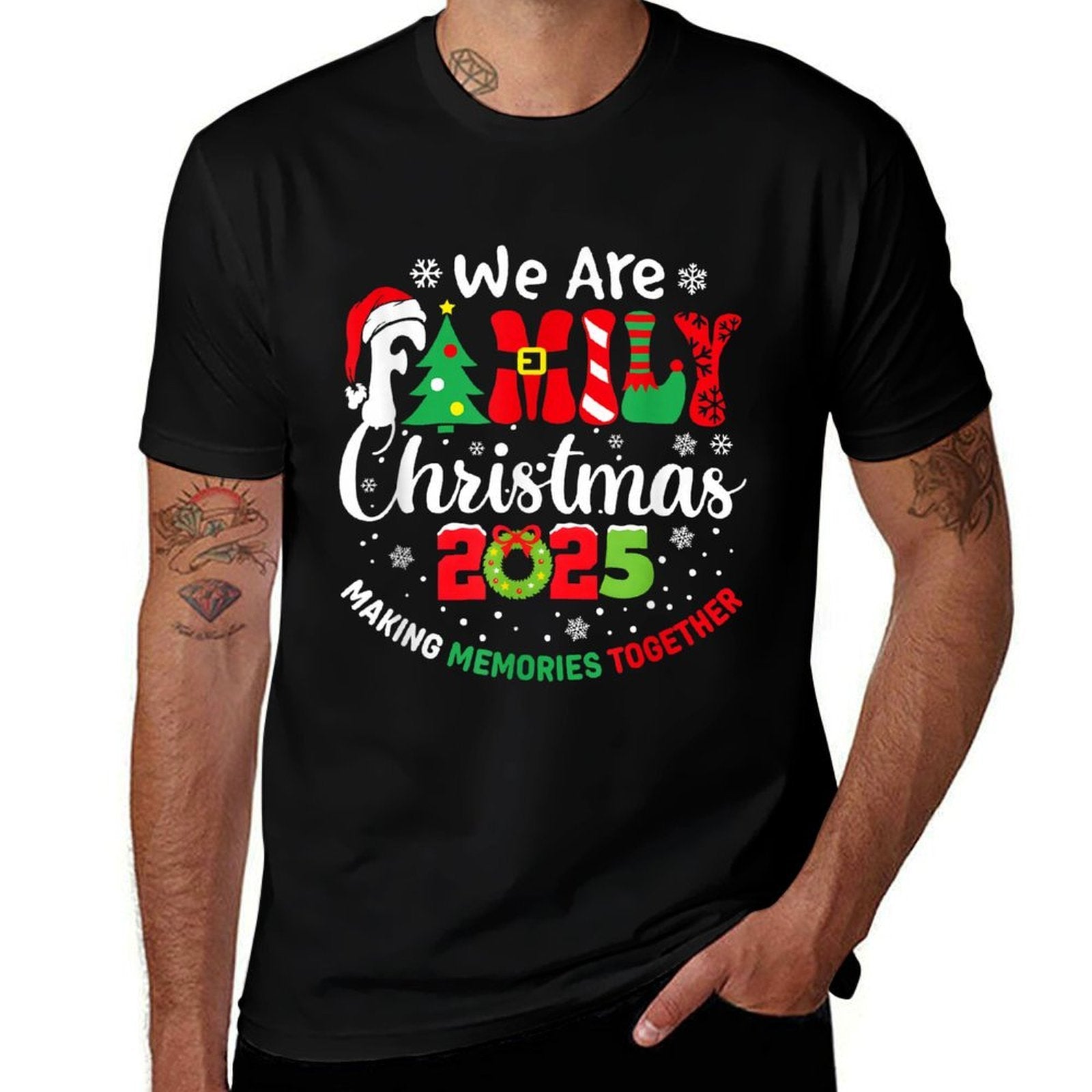 We Are Family Christmas 2025 Making Memories Together Xmas  Cotton T-Shirt