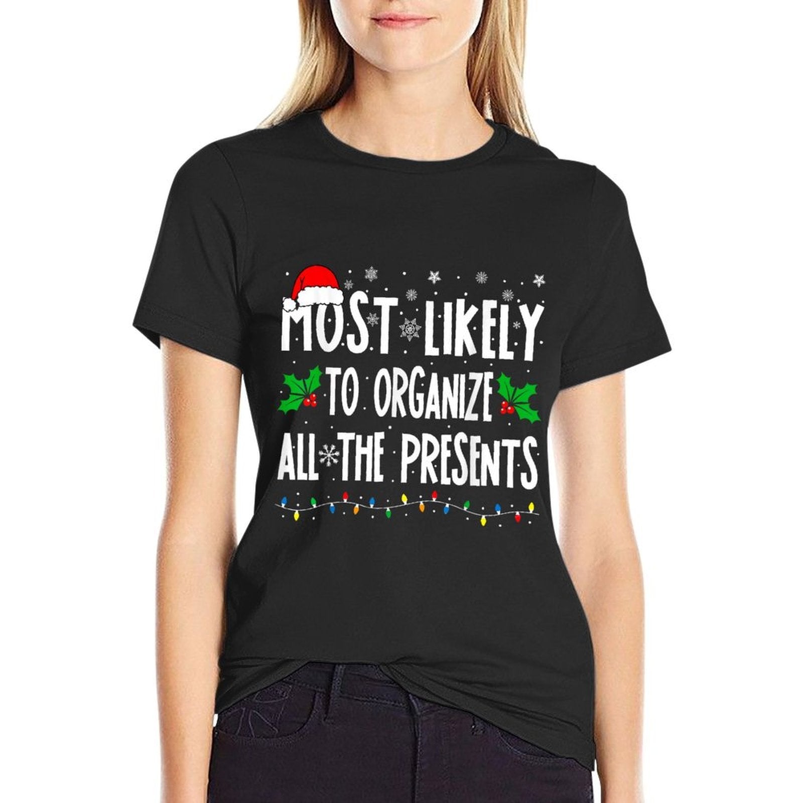 Most Likely To Organize All The Presents Family Christmas  Summer-ready Fabric T-Shirt