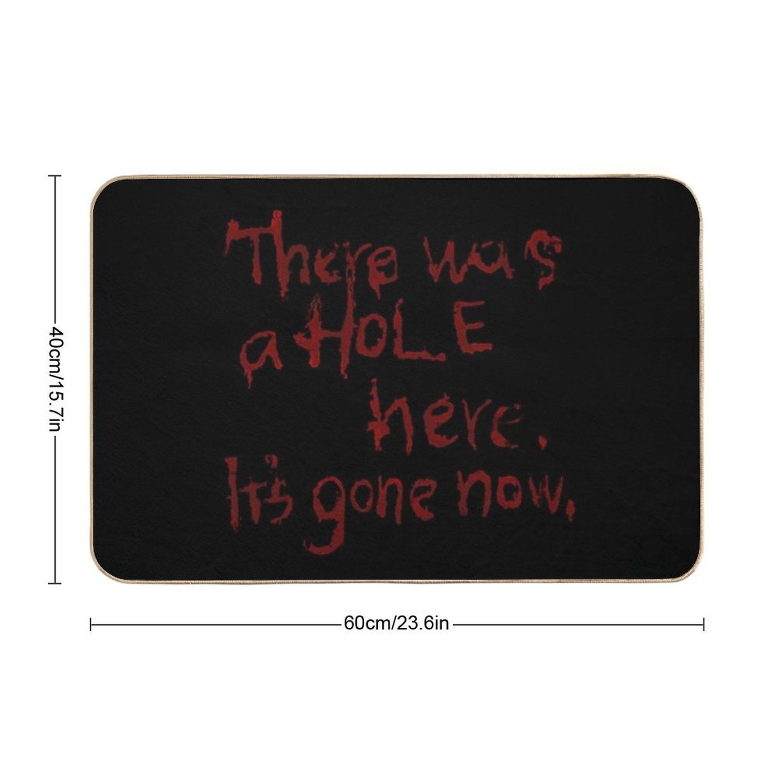 There Was A Hole Here. It’s Gone Now – Silent Hill Quote  Easy Maintenance Bath Mat