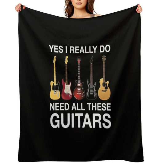 Yes I Really Do Need All These Guitars Comfort Throw Blanket