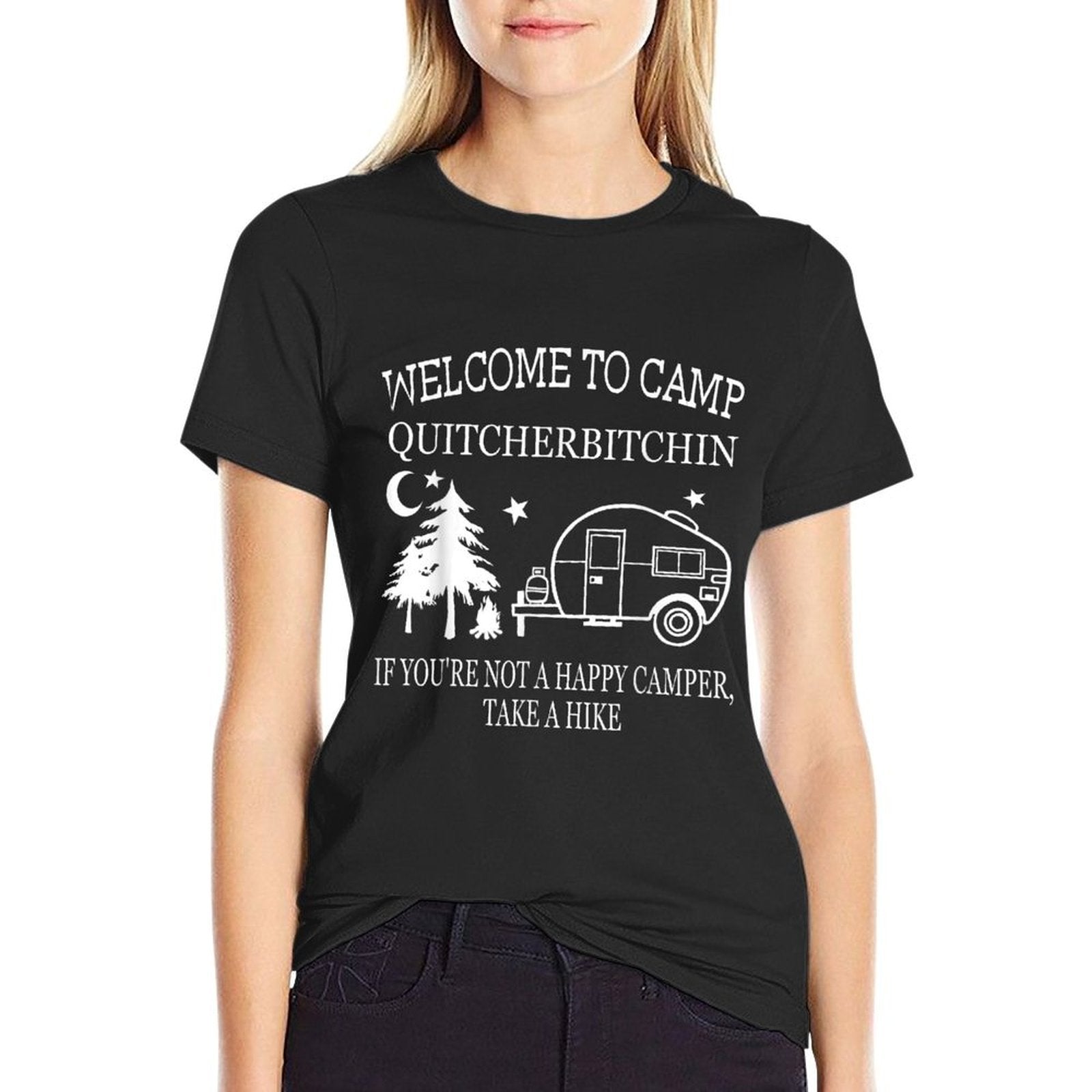 Funny Welcome To Camp Quitcherbitchin Black Unisex Adult Classic Fit Modern Crew Neck Small Camping  Tagless Design T-Shirt