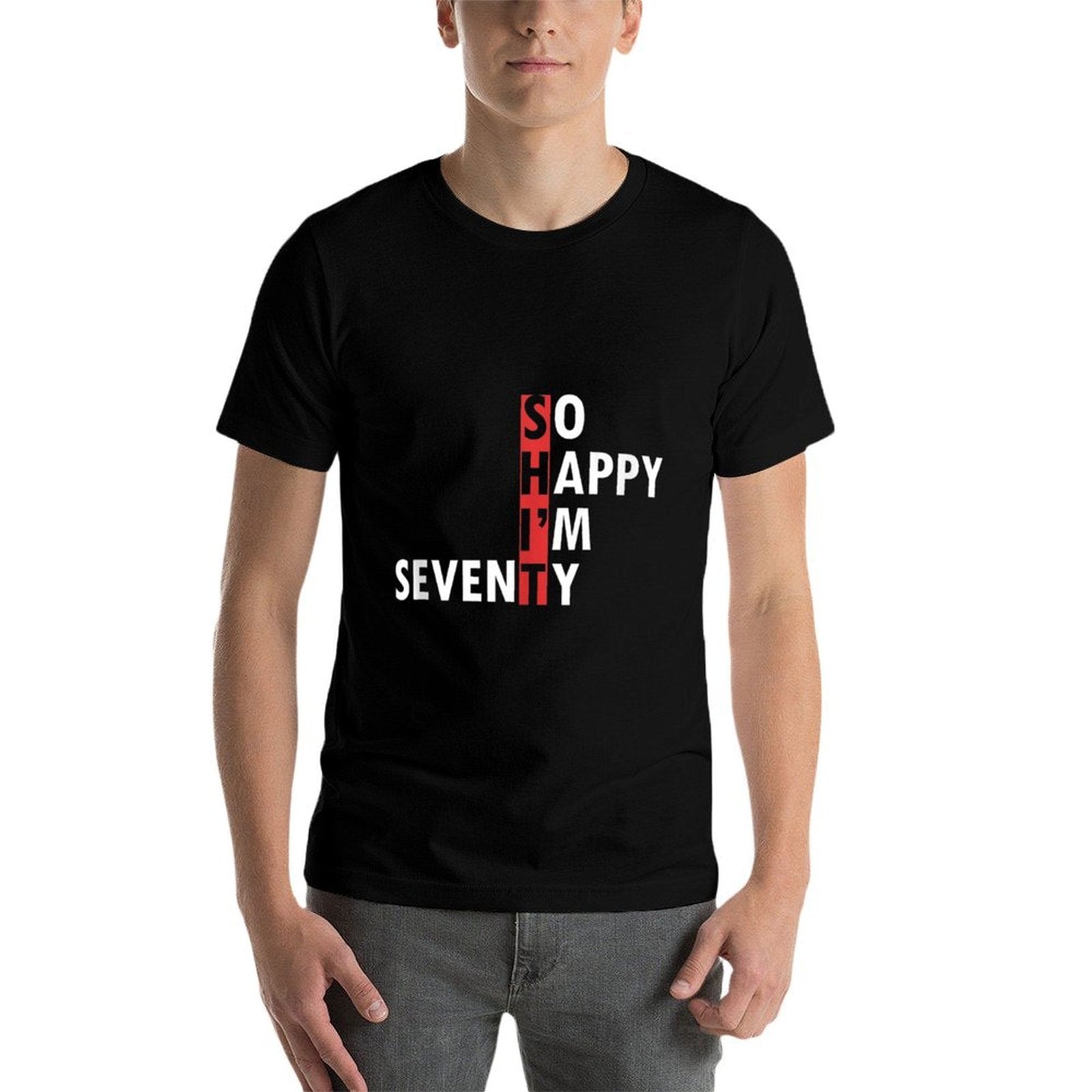 So Happy I'm Seventy T Shirt 70th Birthday Born 1952 Design  Tagless Design T-Shirt