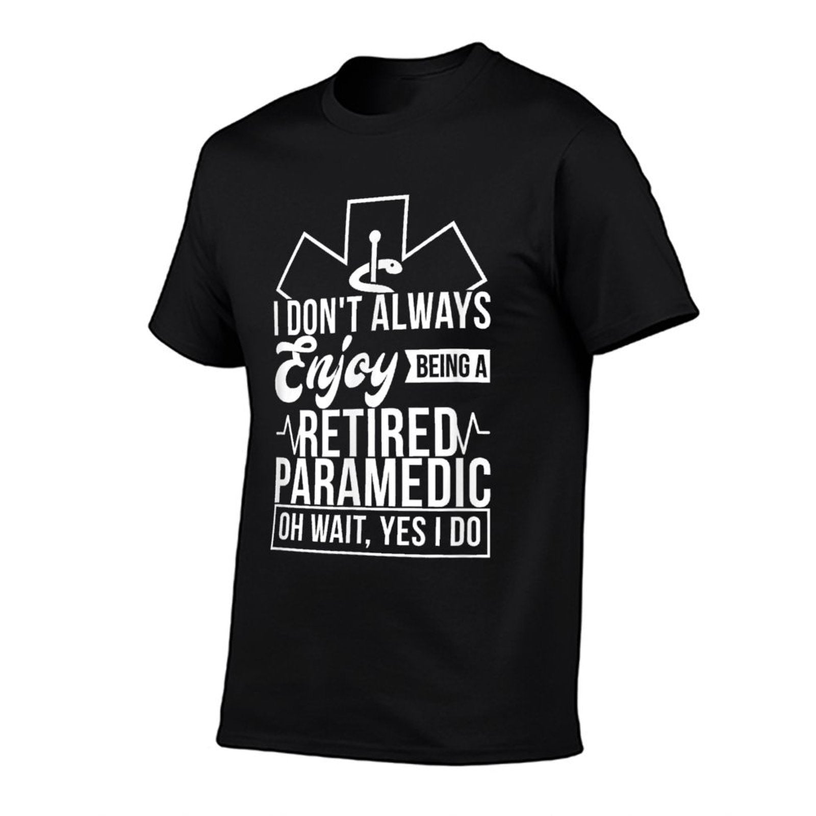 Enjoy Being A Retired Paramedic Retirement Gift  Durable T-Shirt