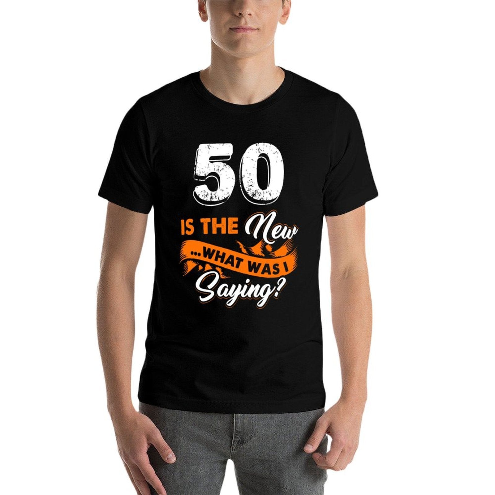 Funny 50th Birthday Is The New What Was I Saying 50 Years  Eco-friendly Material T-Shirt