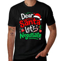 Dear Santa Lets Negotiate Christmas Kids Men Women Boys Xmas  Easy-care T-Shirt