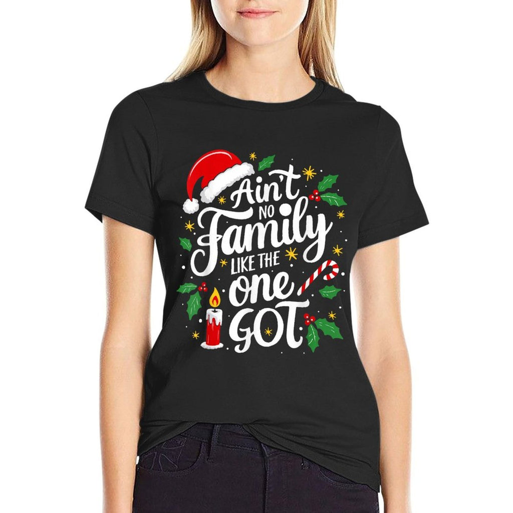 Aint No Family Like The One I Got Matching Family Christmas  Ribbed Collar T-Shirt