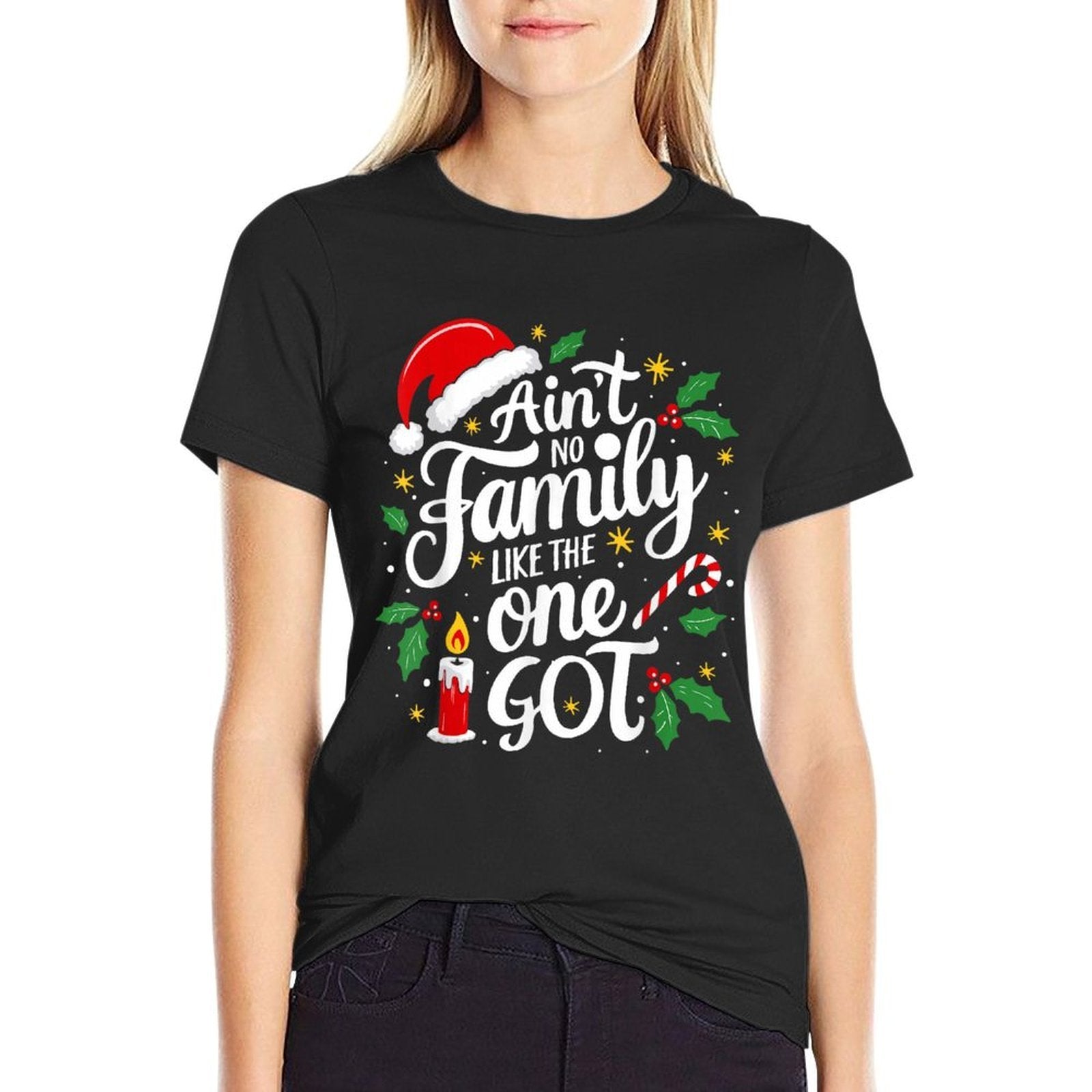 Aint No Family Like The One I Got Matching Family Christmas  Ribbed Collar T-Shirt