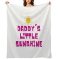 Daddy's Little Sunshine Father Daughter Cute Versatility Throw Blanket