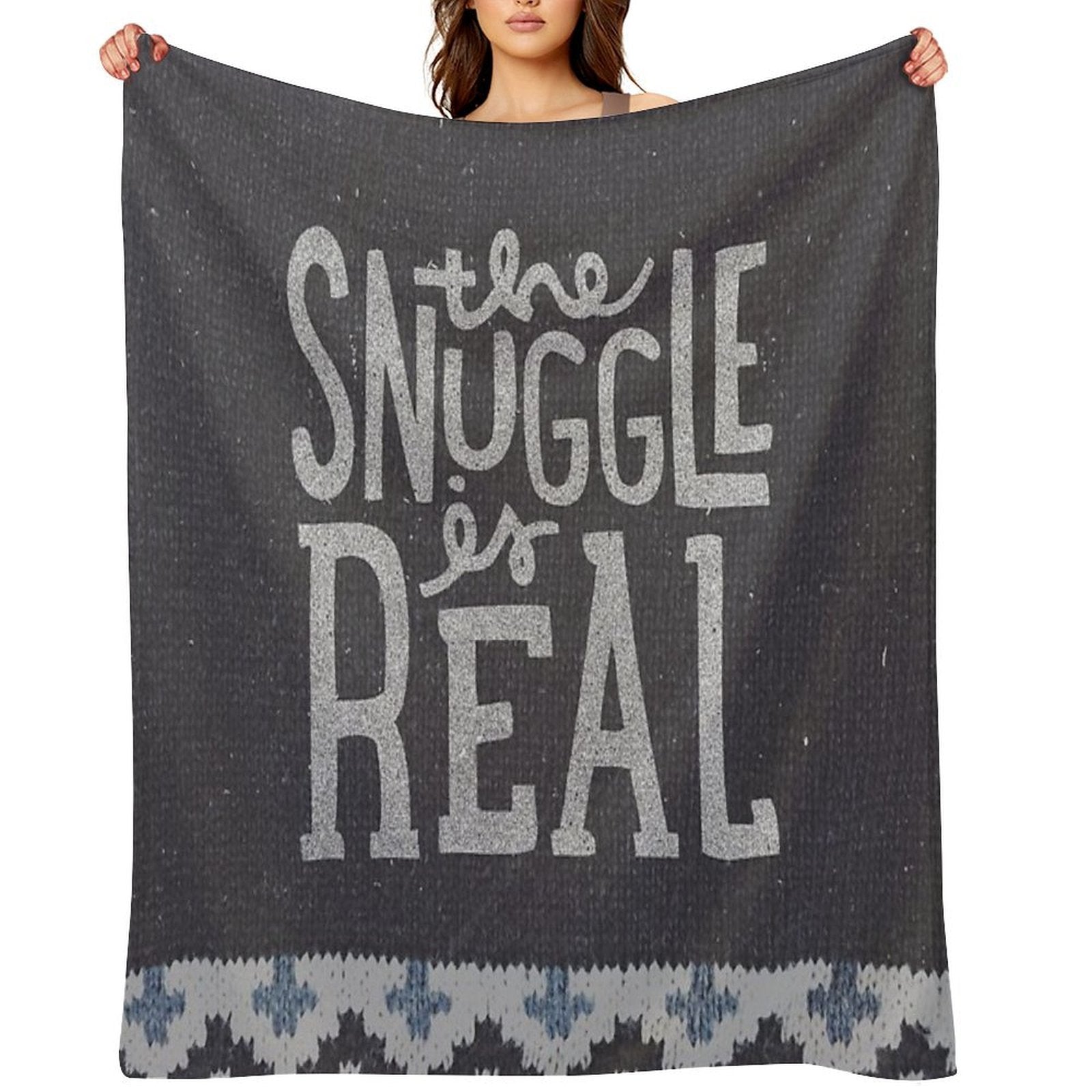 The SNUGGLE Is REAL Premium Throw Blanket