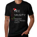 Nice Naughty Innocent Until Proven Guilty Christmas List  Fade-proof Color T-Shirt