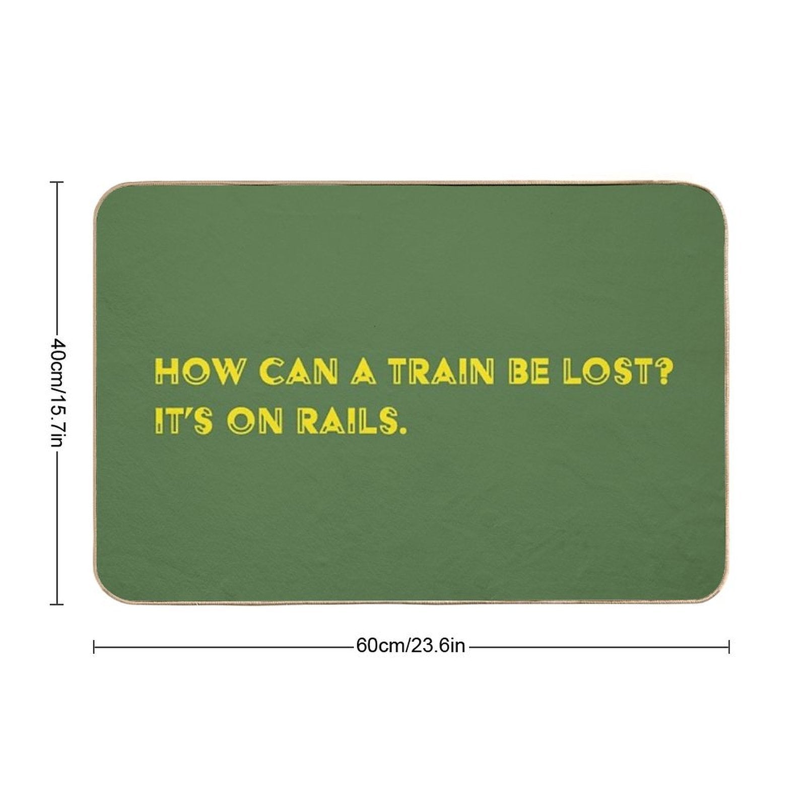 How Can A Train Be Lost It's on Rails.  Slip-Resistant Bath Mat