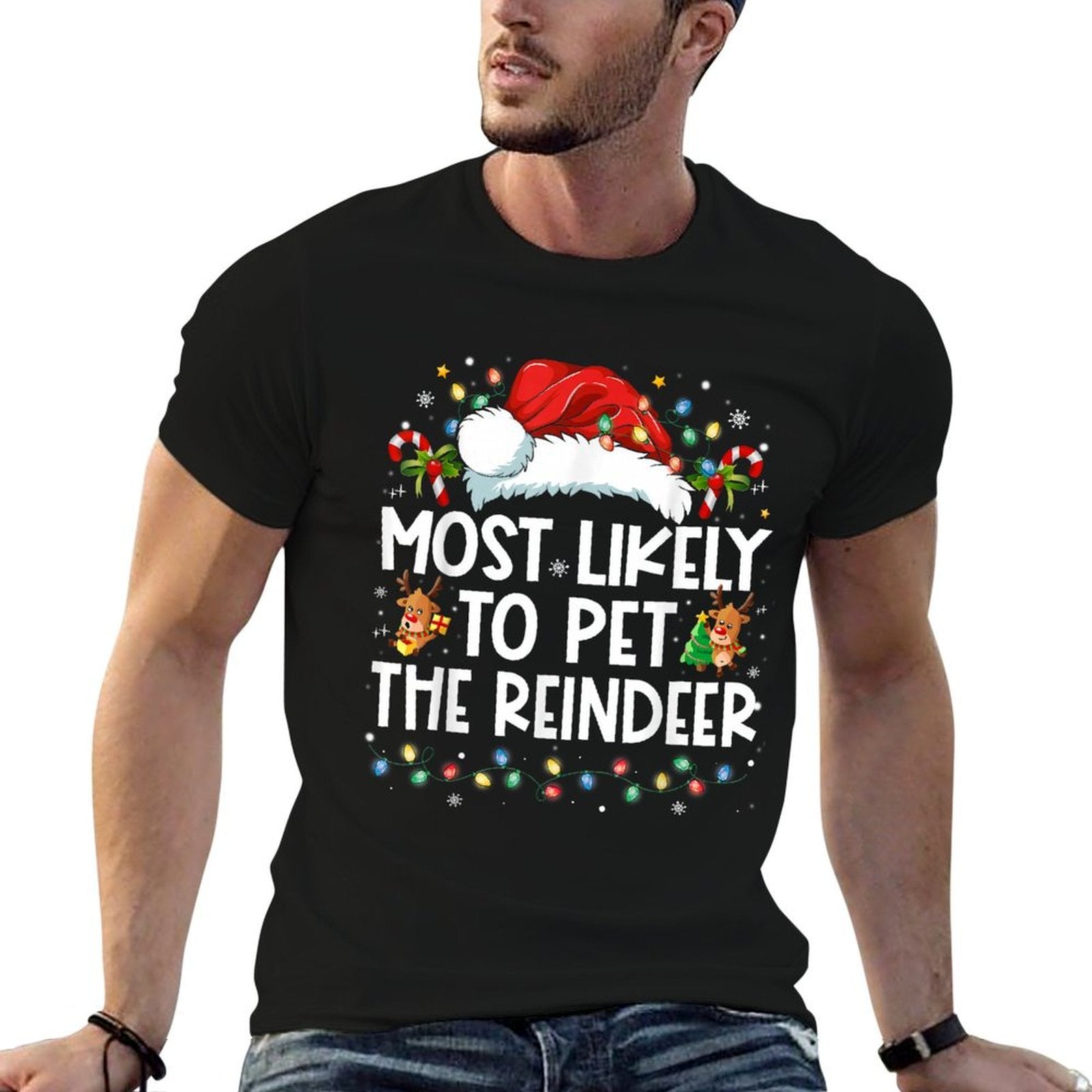 Most Likely To Pet The Reindeer Funny Christmas  Quick-drying T-Shirt