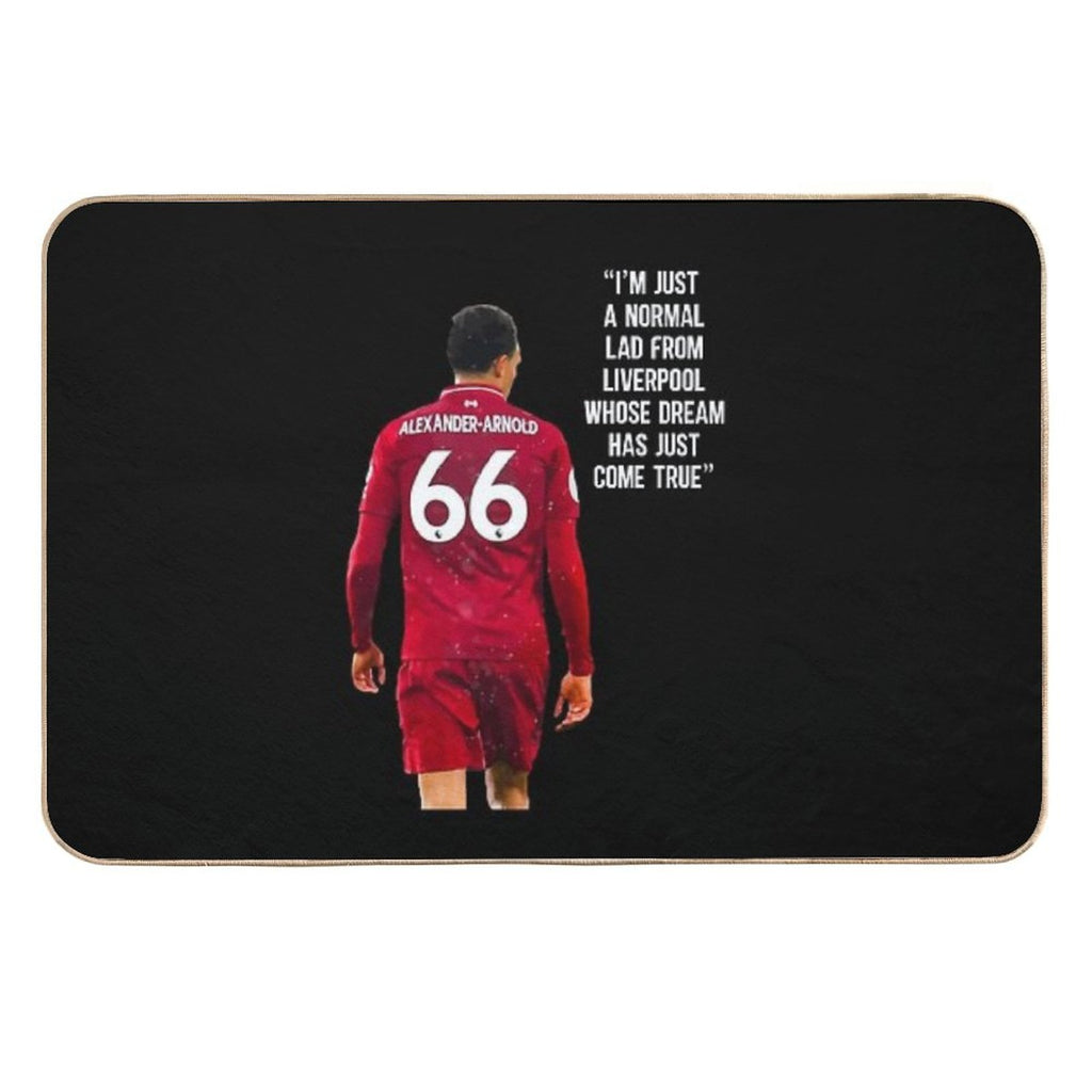I'm Just A Normal Lad From Liverpool Whose Dream Has Just Come True - Trend Alexander Arnold, Liverpool FC  Toxin-Free Bath Mat