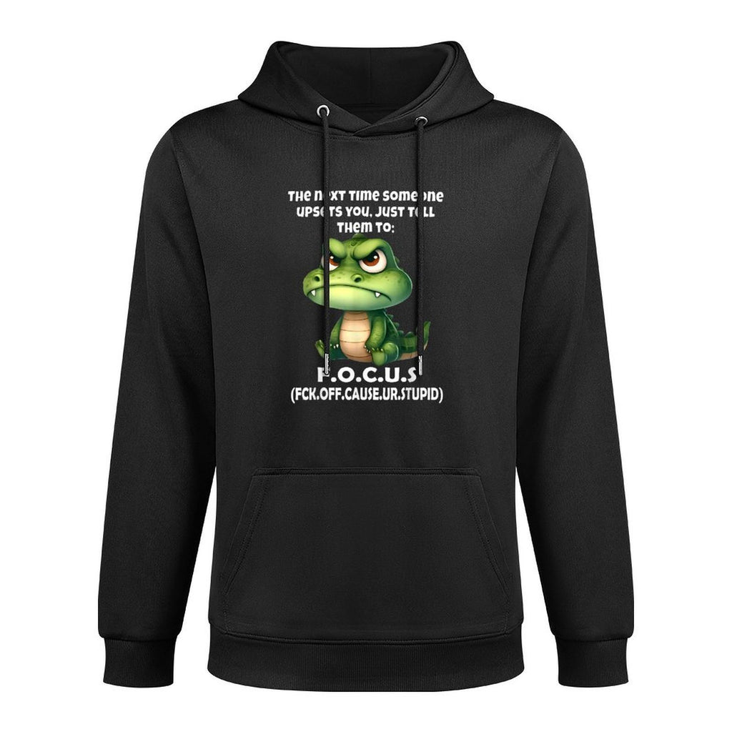 The Next Time Someone Upsets You Just Tell Them to Focus Versatile Streetwear Hoodie